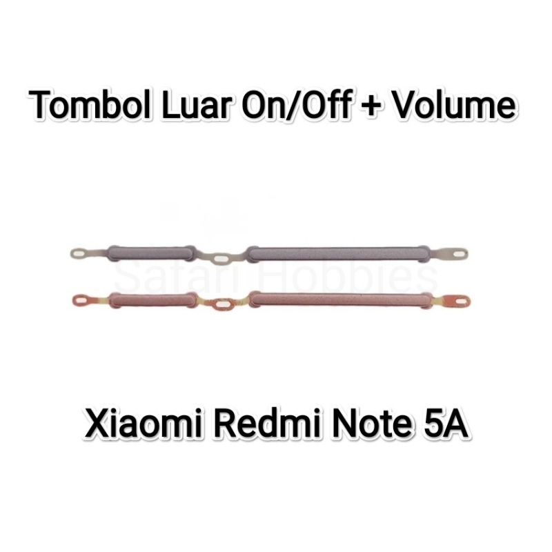 Tombol Luar Xiaomi Redmi Note 5A On/Off + Volume