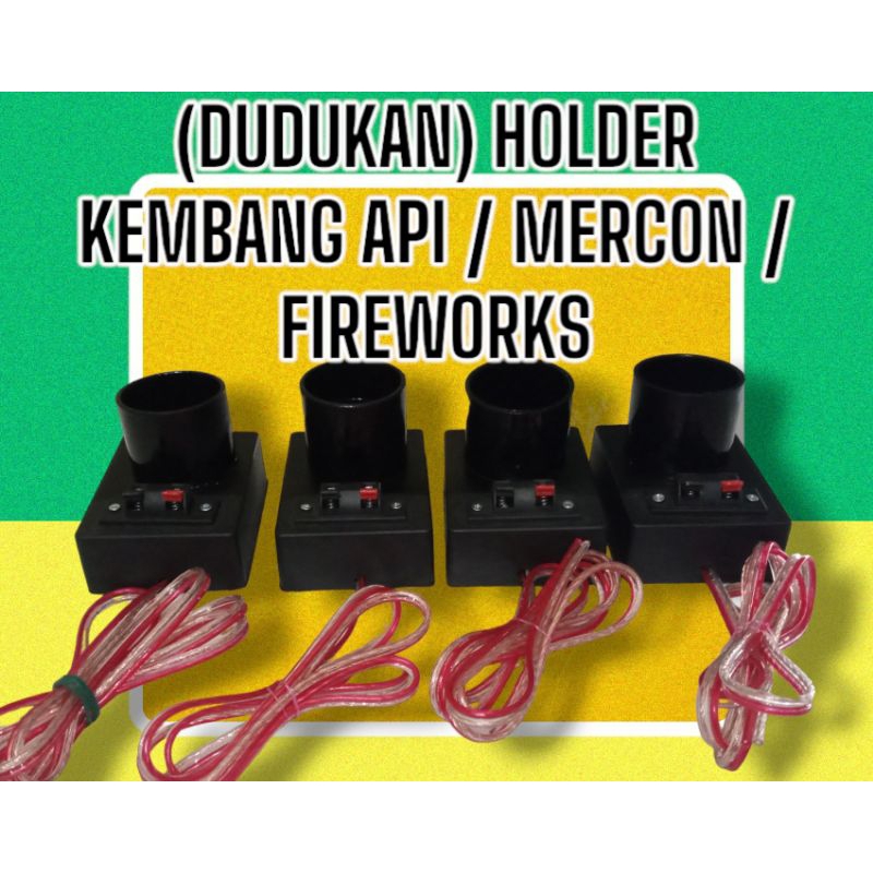 Dudukan /holder kembang api / mercon / Fireworks
