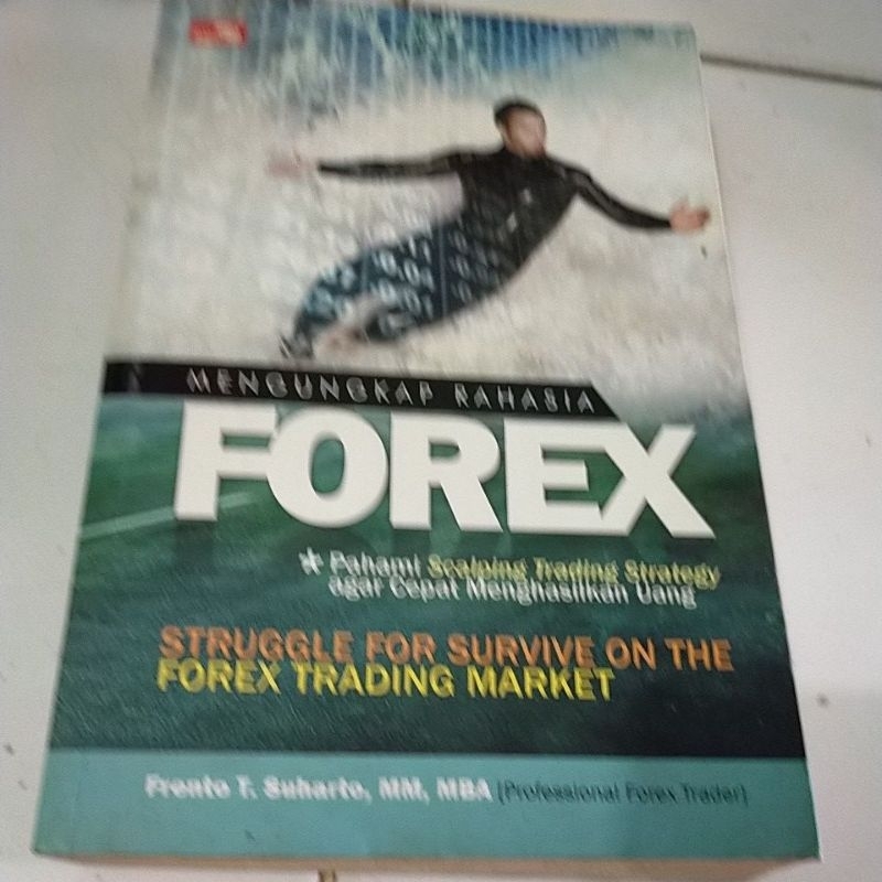 ORIGINAL MENGUNGKAPKAN RAHASIA FOREX struggle for survive on the forex trading market