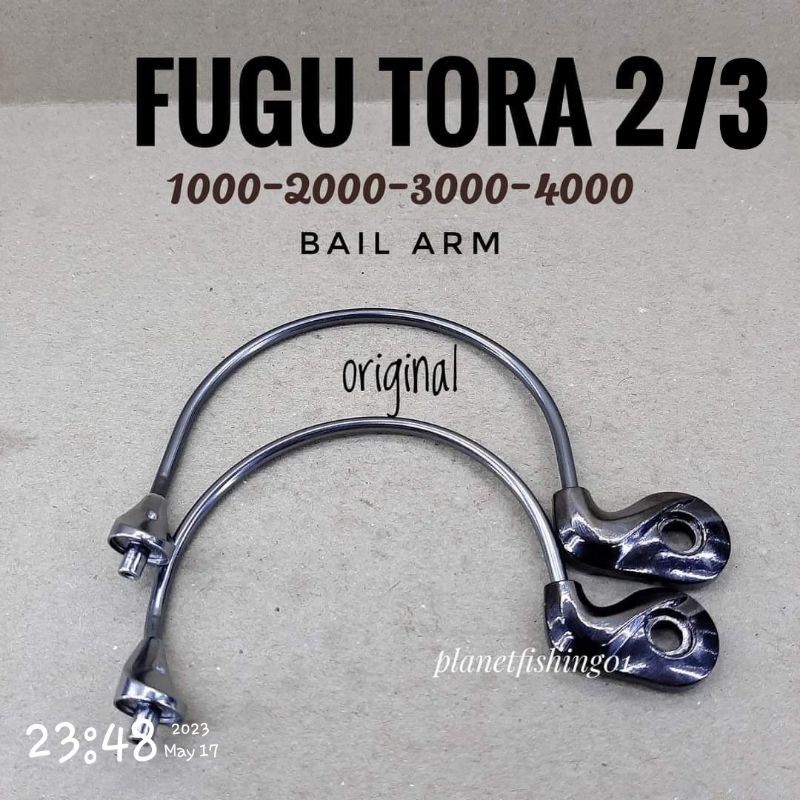 bail arm tora 2 1000 2000 3000 4000 6000 / sparepart fugu tora 2 / part fugu / sparepart reel fugu /
