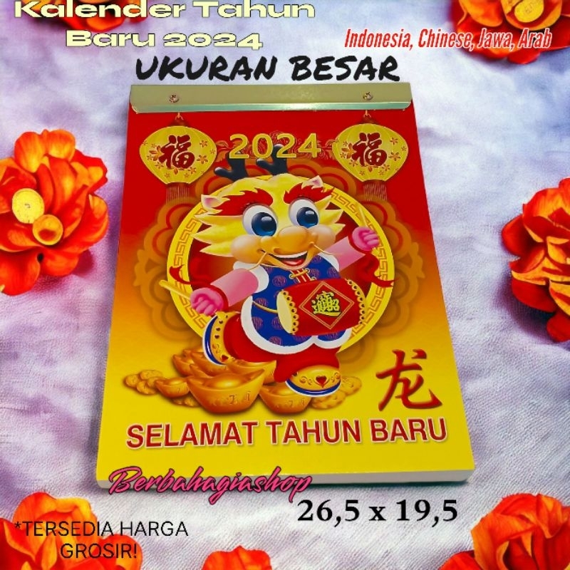 Kalender Calendar Chinese Harian Sobek Tahun Baru 2024 Ukuran Jumbo Besar Indonesia Lokal China New / Calender Robek Cina Jawa Arab Shio Naga Kayu Big Size