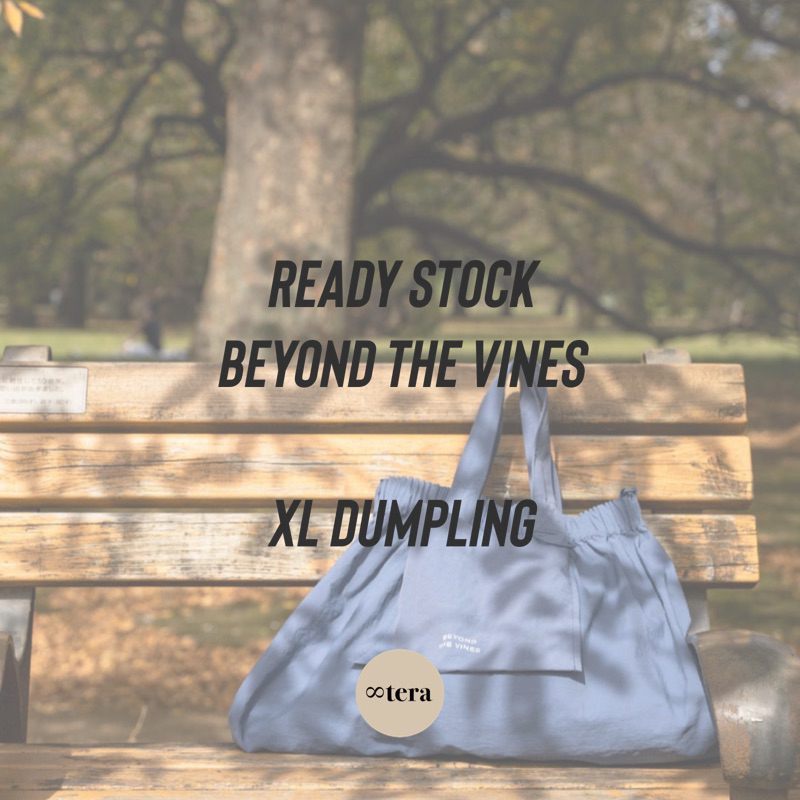 READY STOCK Beyond The Vines XL Dumpling Bag