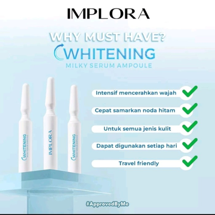 IMPLORA WHITENING MILKY SERUM AMPOULE 5ML AMPOULE SERUM WAJAH WHITE