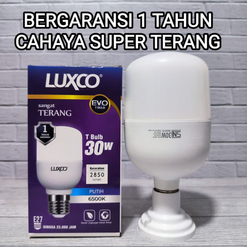 LAMPU LED T BULB LUXCO EVO 30W 30 WATT PUTIH GARANSI 1 TAHUN SNI BAGUS BERKUALITAS