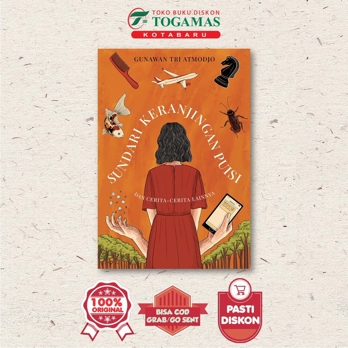 Sundari Keranjingan Puisi (Dan Cerita-Cerita Lainnya) - Gunawan Tri Atmodjo - Novel Original