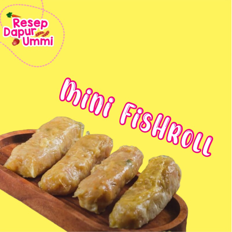 

MINI FISH ROLL TRIPLE PROHE. No MSG Frozen Food MPASI, homemade Resep Dapur Ummi