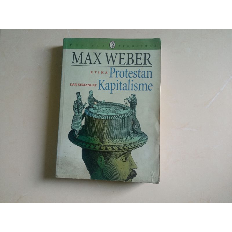 Buku Max Weber - Etika Protestan dan Semangat Kapitalisme