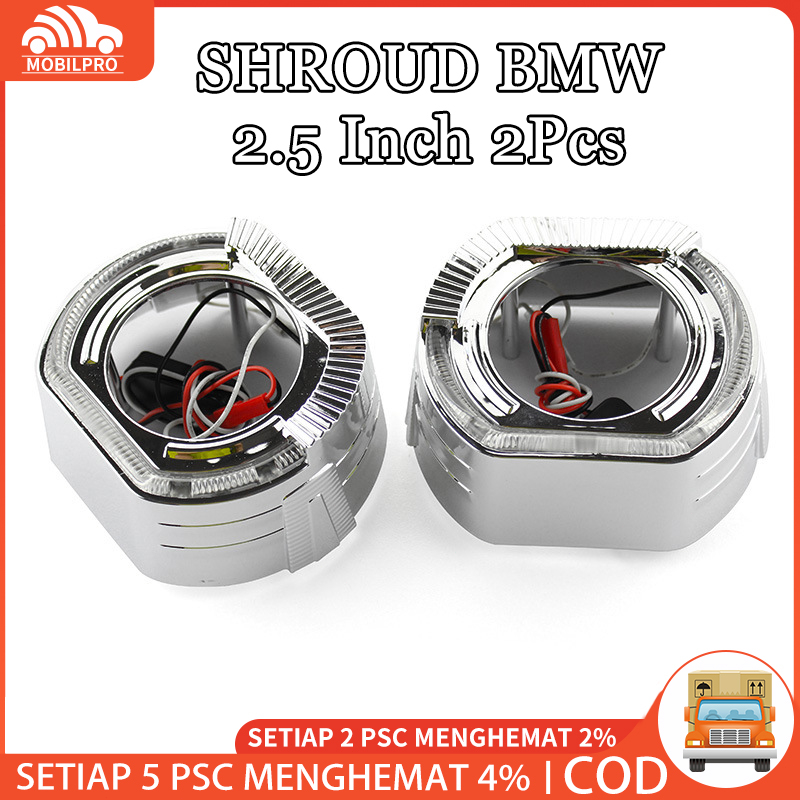 SHROUD BMW 2.5 INCHI AES COVER DAN RING BMW 2.5 INCHI | SHROUD BMW AES 2.5 INCHI | SHROUD PROJECTOR AES | SHROUD PROJIE BMW