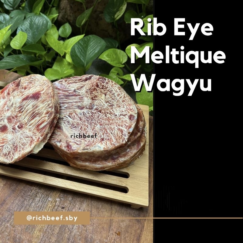 

RIB EYE MELTIQUE WAGYU US GRADE A 200GRAM