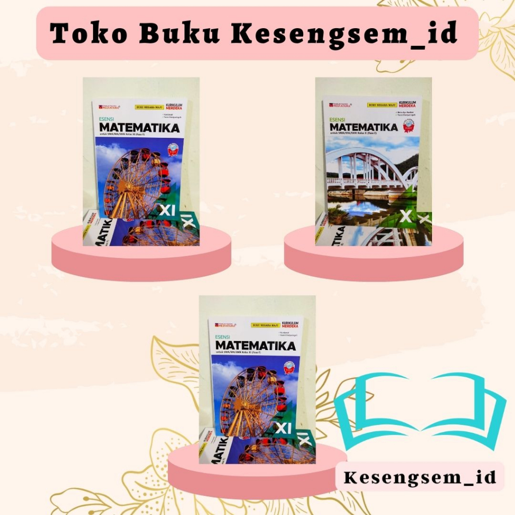 Buku ESENSI Matematika Kelas 10, 11, 12 SMA/MA Kurikulum Merdeka - Mediatama