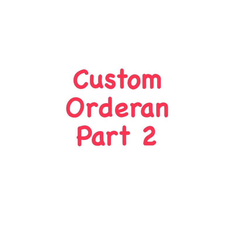 

Sumostuff (30-60) Custom orderan pribadi part 2