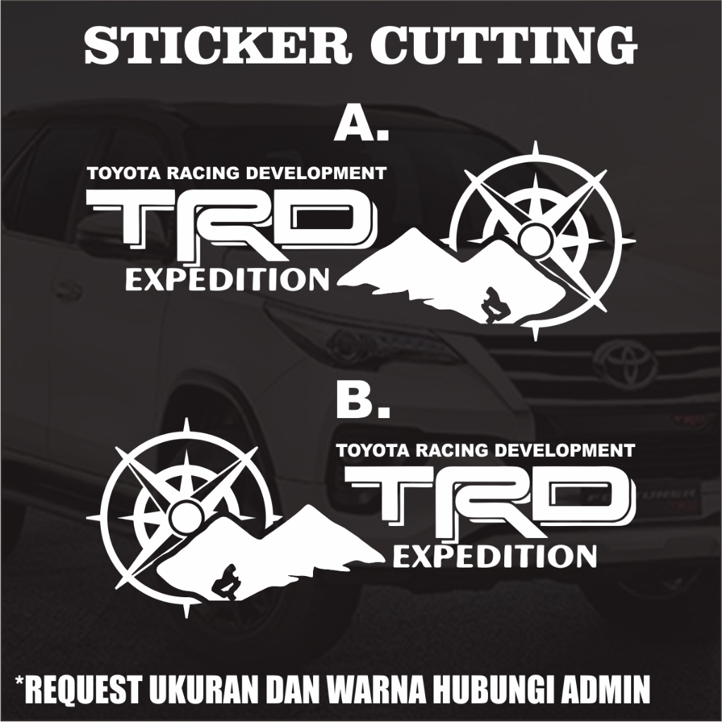 Stiker Cutting TRD Toyota Racing Development Expedition / Sticker Cutting
