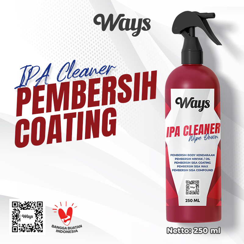 WAYS IPA Cleaner / Pembersih Coating / Pembersih Compound Poles Wax / Ipa Wipe Down Precoat Cleaner