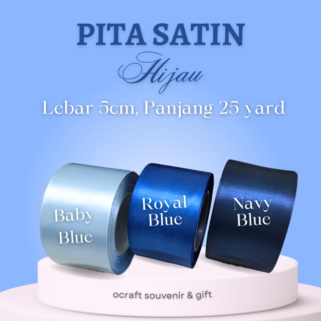 

PITA SATIN BIRU 5cm - 1 ROLL (25 yard = 22 meter)
