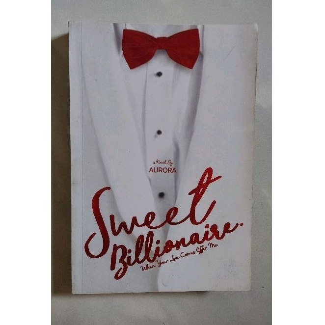 

[Preloved] Novel Sweet Billionaire by Aurora