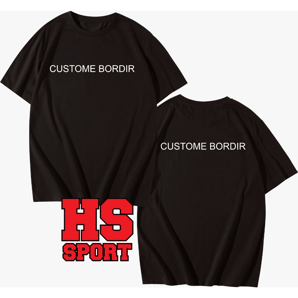 KAOS CUSTOME - BAJU CUSTOME BORDIR - KAOS OBLONG REQUEST BORDIR -  BAJU CUSTOM