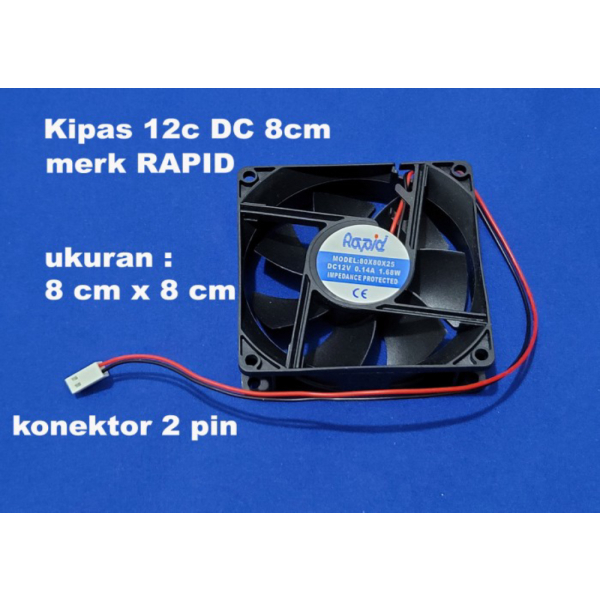 kipas 12v dc 8cm x 8cm RAPID 2 pin konektor - cooling fan connector