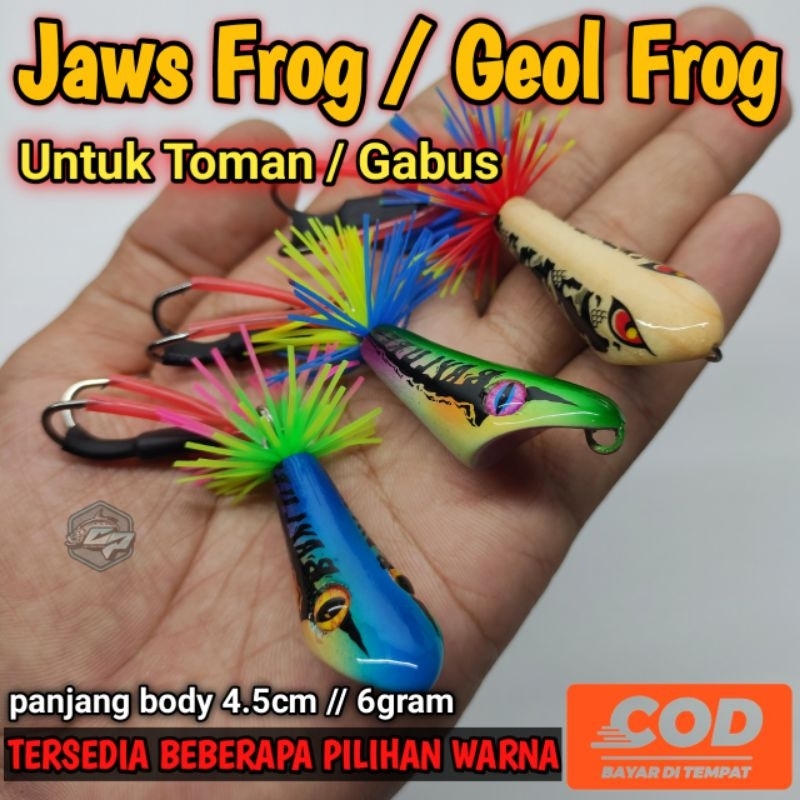 JAWS FROG / GEOL FROG / UMPAN GABUS / UMPAN TOMAN