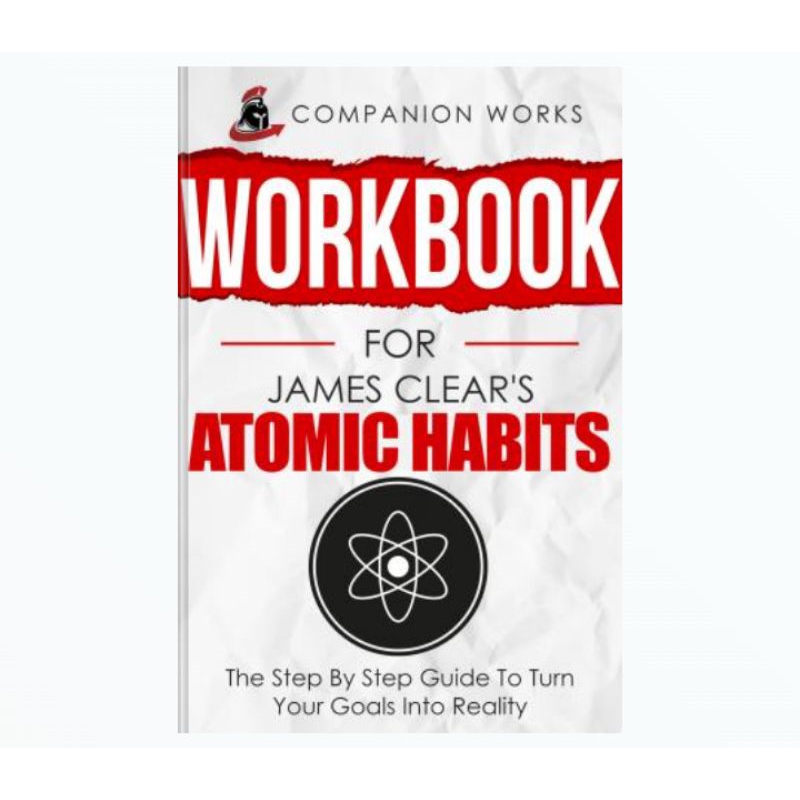 BUKU WORKBOOK FOR JAMES CLEAR'S ATOMIC HABIT