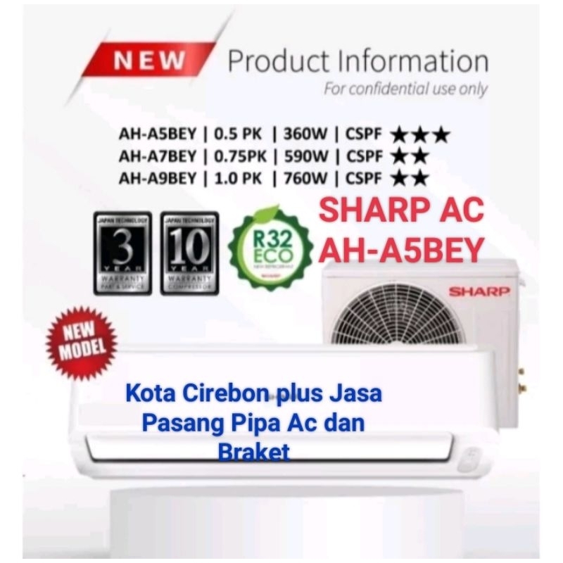 AC SHARP 0,5PK NEW SERIES AH-A5BEY 320watt  type lowwatt hemat listrik utk kamar 3x3meter , PLUS JAS