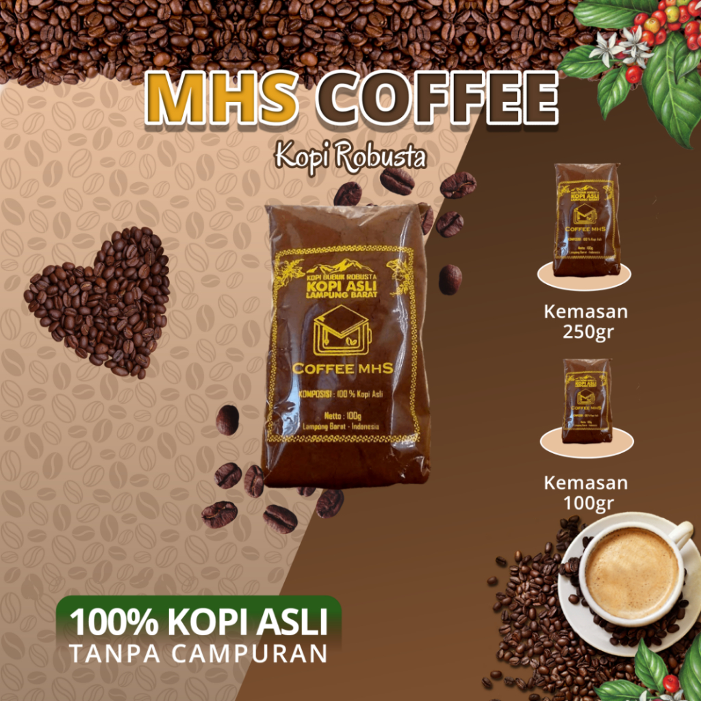 

MHS Coffee. Kopi Robusta Asli Lampung Barat. Murni/Tanpa Campuran