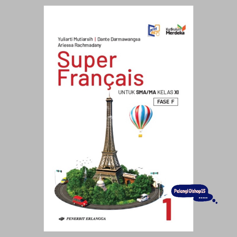 BUKU SUPER FRANCAIS BAHASA PRANCIS SMA/MA KELAS 11 (XI) KURIKULUM MERDEKA ERLANGGA