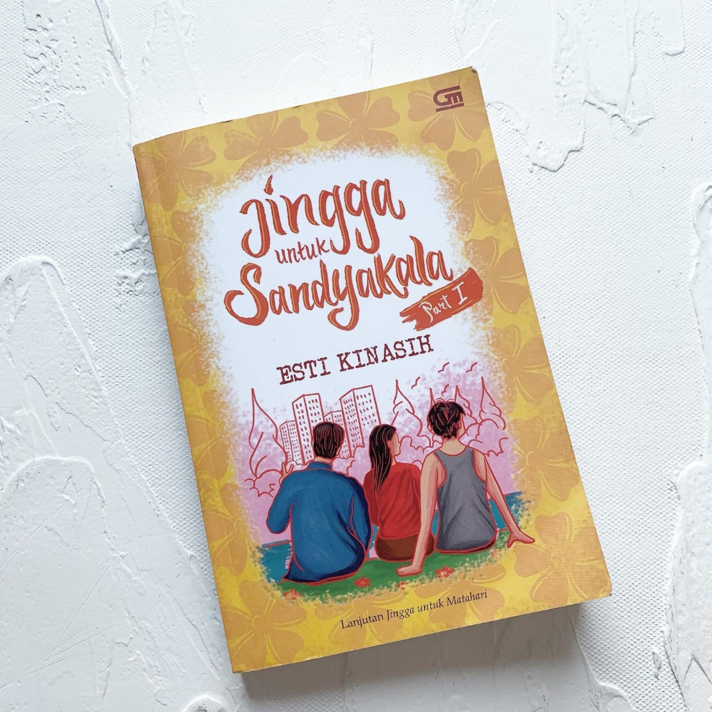 Preloved Novel: Jingga dan Senja #4: Jingga untuk Sandyakala - Part I by Esti Kinasih