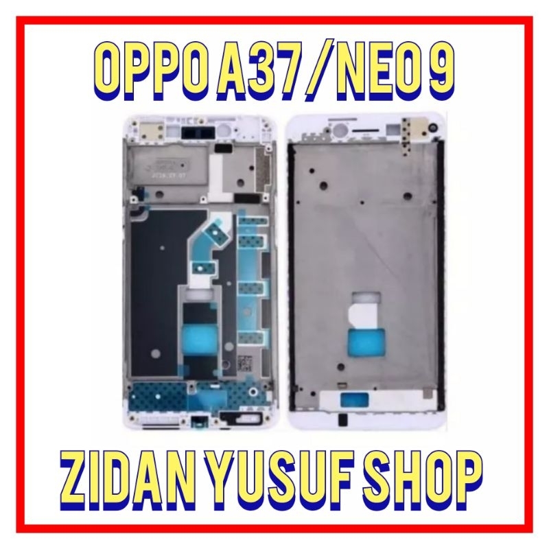 FRAME TULANG TENGAH TATAKAN DUDUKAN LCD OPPO A37 / NEO 9 ORIGINAL