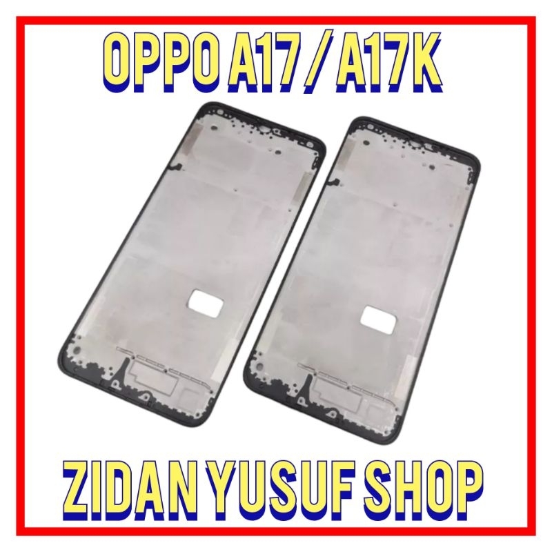 FRAME TULANG LCD TATAKAN DUDUKAN LCD OPPO A17 / A17K TATAKAN DUDUKAN LCD ORIGINAL