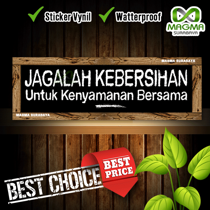 

Stiker Jagalah Kebersihan untuk kenyamanan Bersama