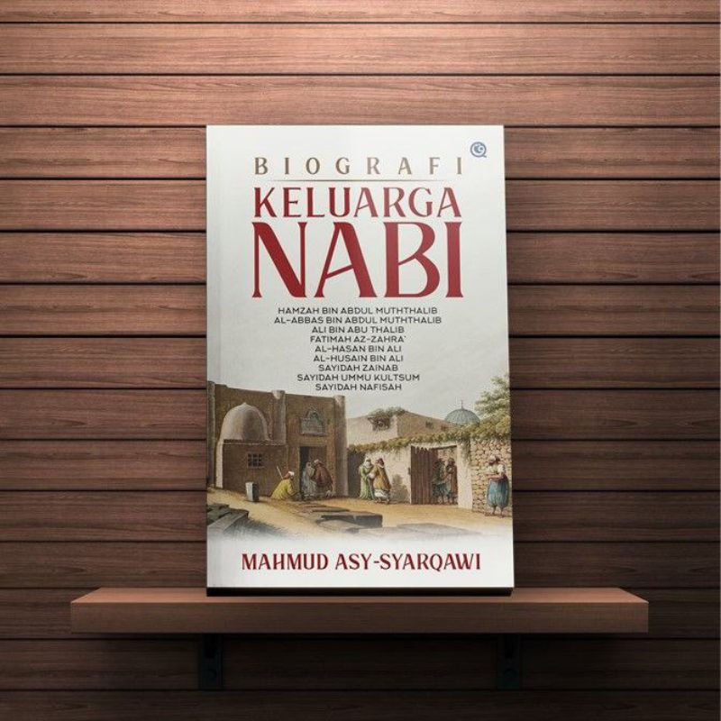 Biografi Keluarga Nabi | Biografi Nabi dan Keluarga Saw