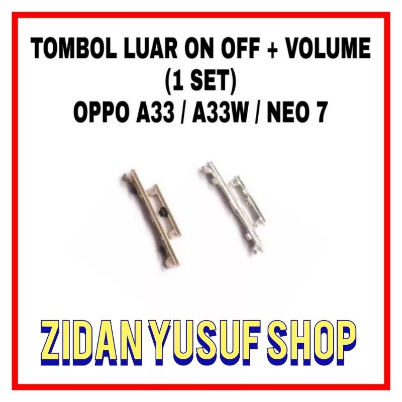 TOMBOL LUAR ON OFF VOLUME OPPO NEO 7 / A33W POWER VOLUME