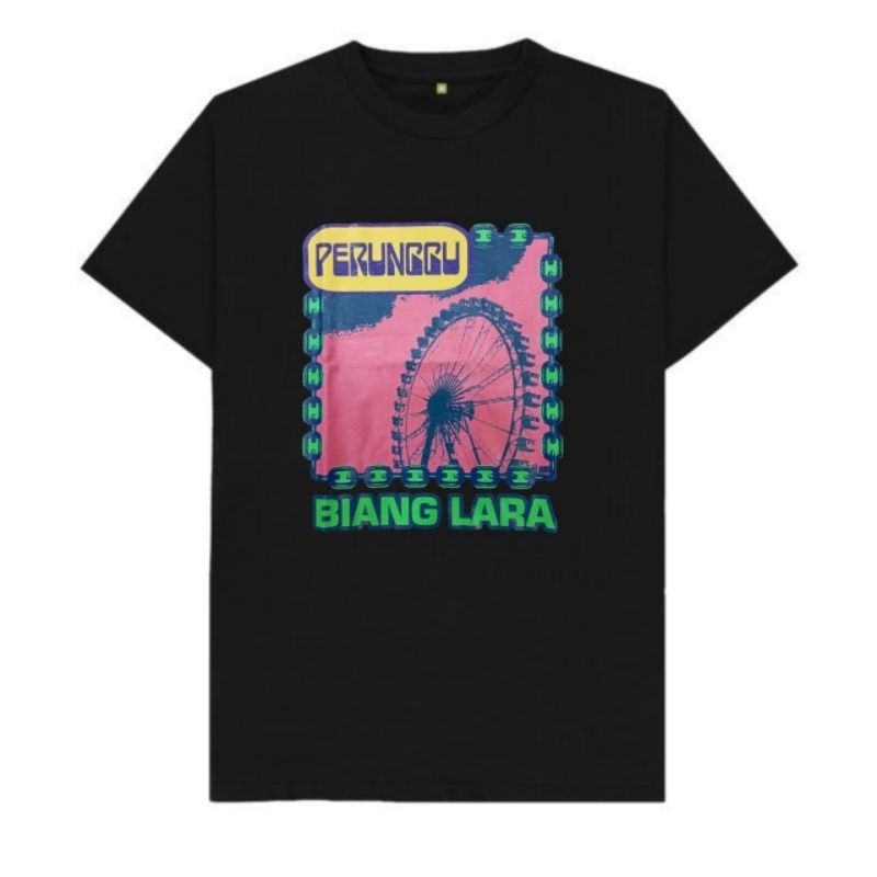 PERUNGGU - Biang Lara - Kaos Band