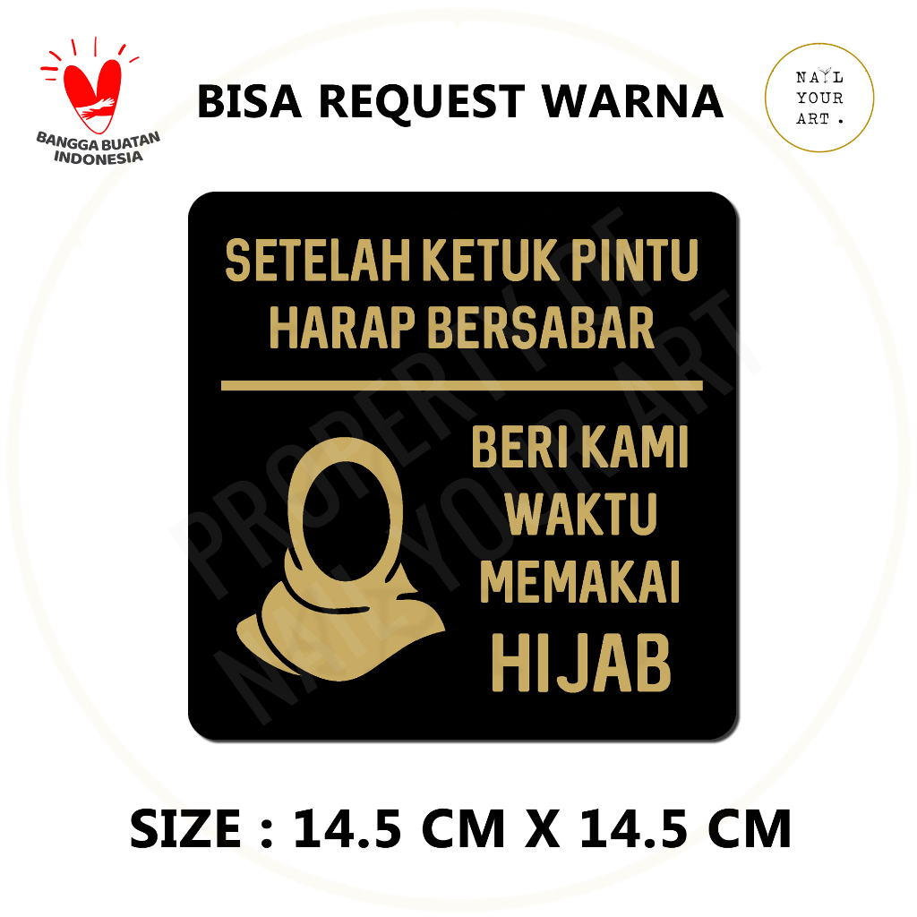 SIGN AKRILIK - SETELAH KETUK PINTU HARAP BERSABAR - BERI WAKTU PAKAI HIJAB 14.5cm