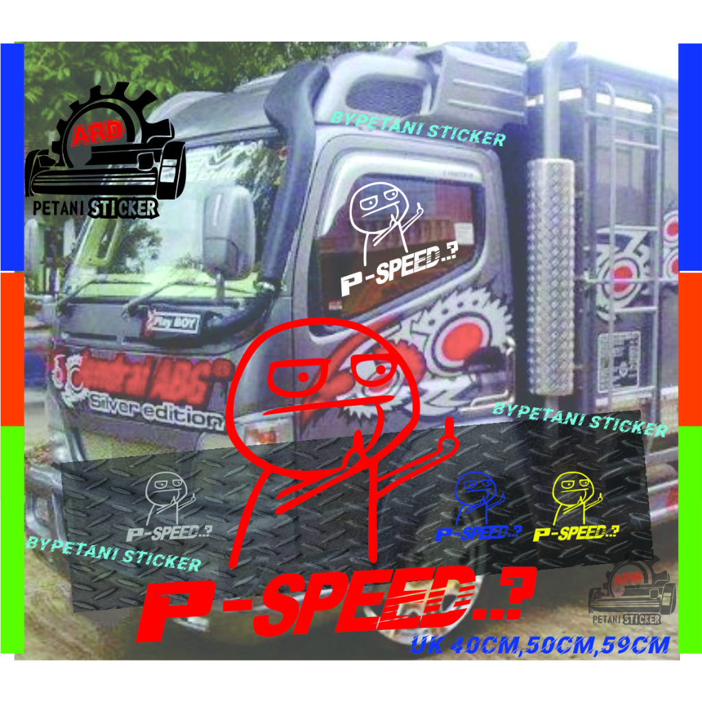 img STIKER STICKER MOBIL TRUCK P-SPEED KACA DEPAN BELAKANG KACA TRUCK SAMPING CUTTING STIKER