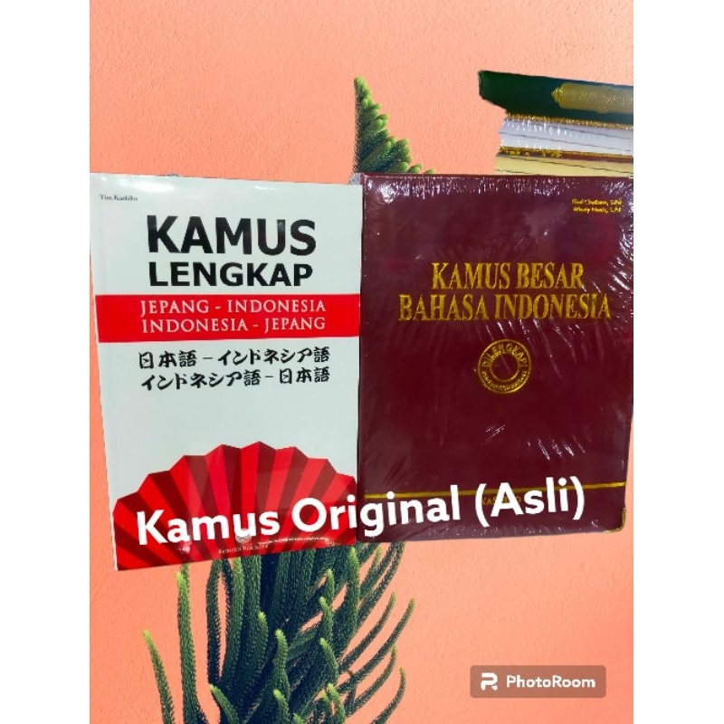 Kamus Jepang (Jepang -Indonesia)+(Indonesia - Jepang) Kamus Besar Bahasa Indonesia