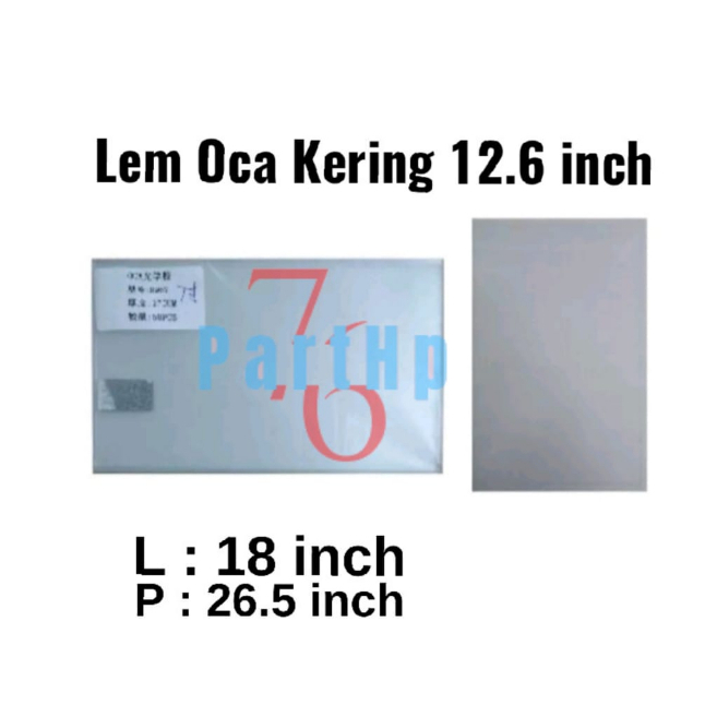 Universal Lem OCA 12.6 inch - Adhesive Perekat Occa Kering Dry Glue