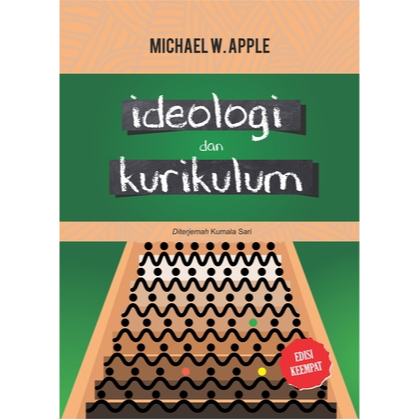 Ideologi dan Kurikulum - Michael W. Apple - Pendidikan