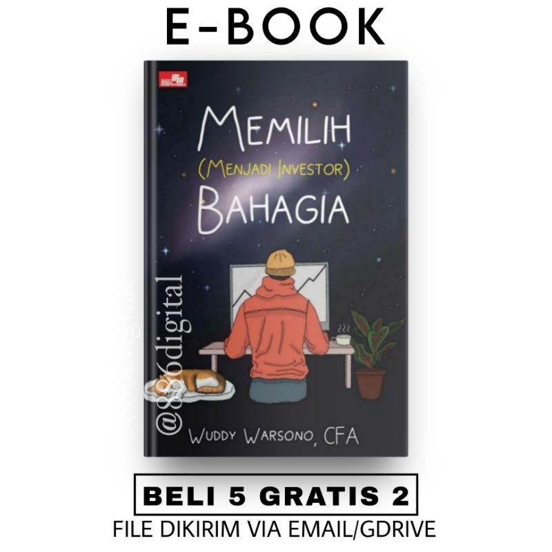 

[ID57] Memilih (Menjadi Investor) Bahagia - Wuddy Warsono CFA