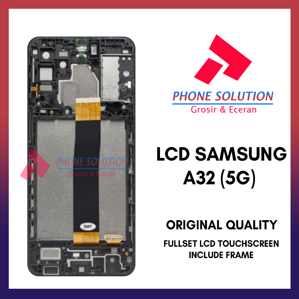 LCD Samsung A32 (5G) Include Frame // Supplier LCD Garansi 1 Bulan