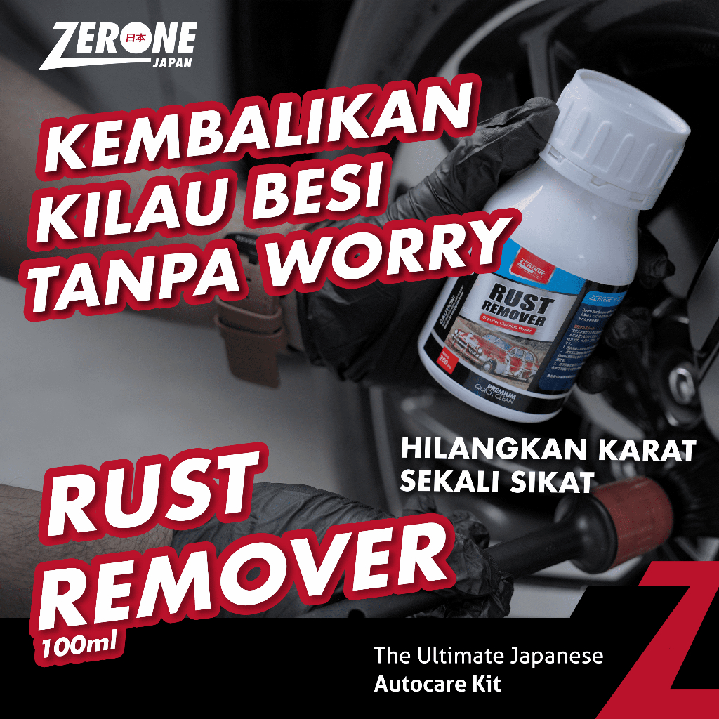 ZERONE JAPAN RUST REMOVER CAIRAN PEMBERSIH KARAT KERAK MESIN 100 ML AMPUH ORIGINAL BERGARANSI