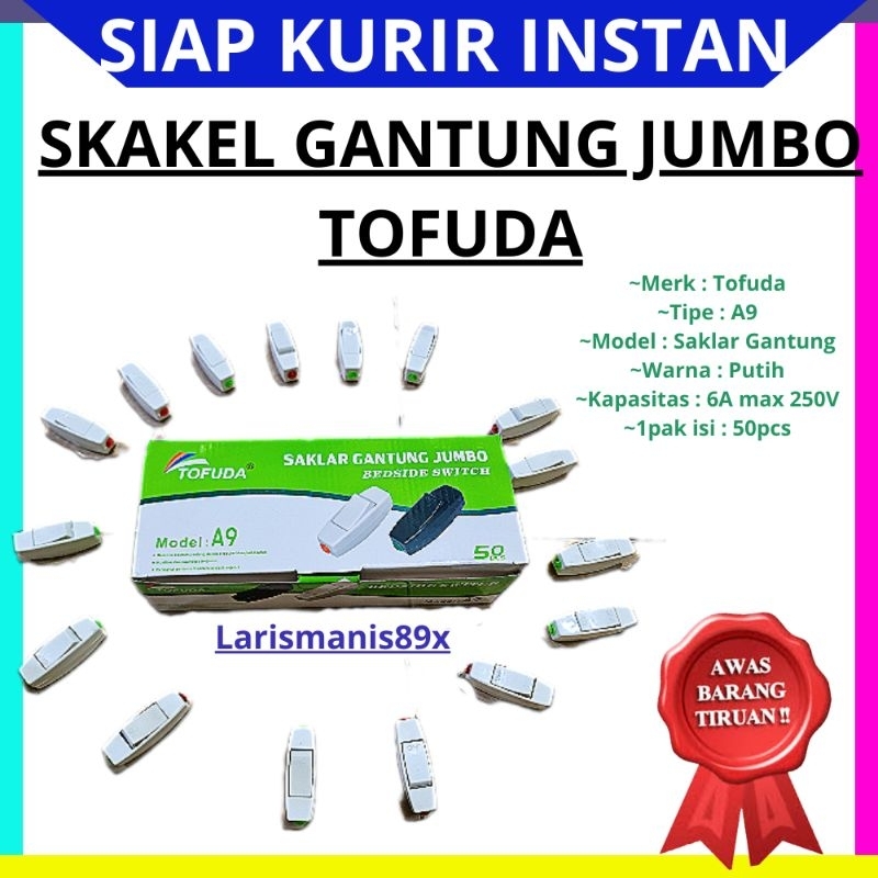 Saklar Gantung Jumbo On Off Tofuda A9