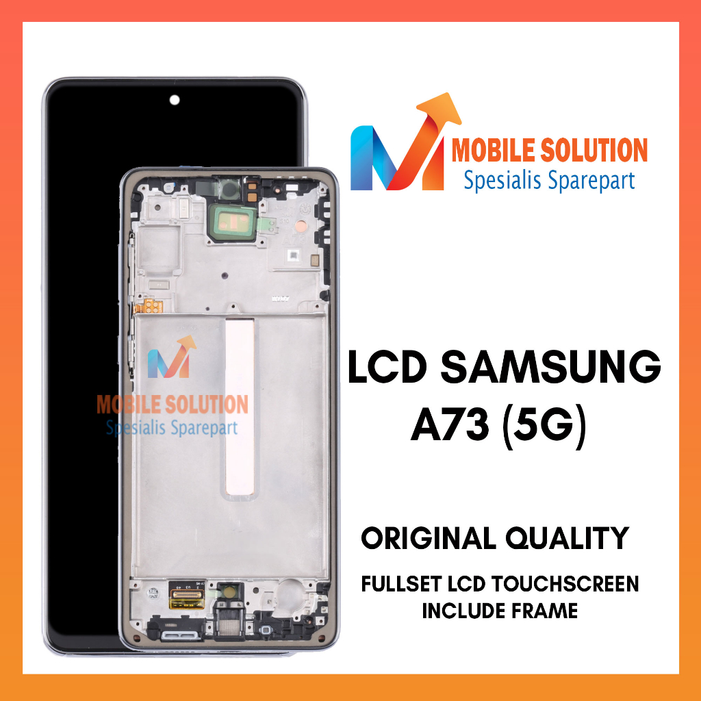 Grosir LCD Samsung A73 (5G) ORIGINAL 100% Support Fingerprint Fullset Touchscreen Garansi 1 Bulan + Packing / Bubbel