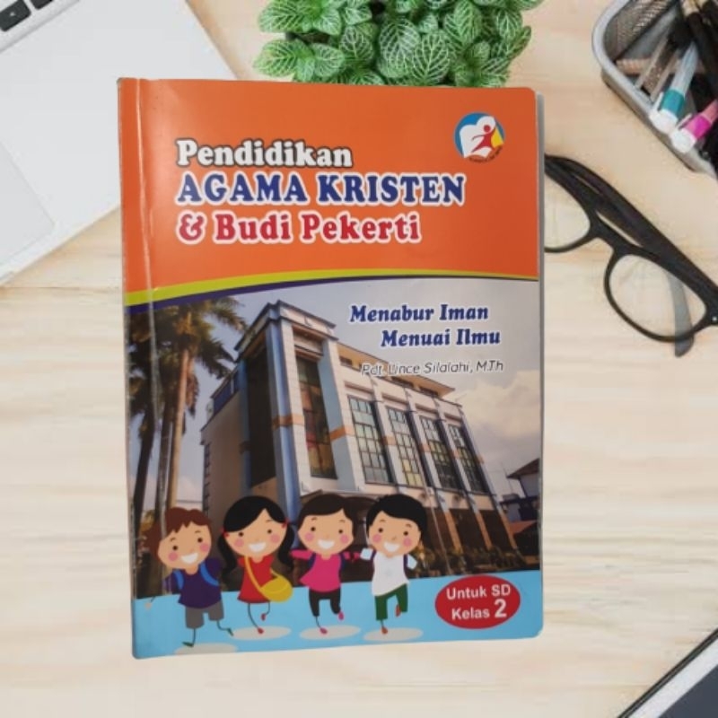 

BUKU AGAMA KRISTEN DAN BUDI PEKERTI SD KELAS 2 METHODIST