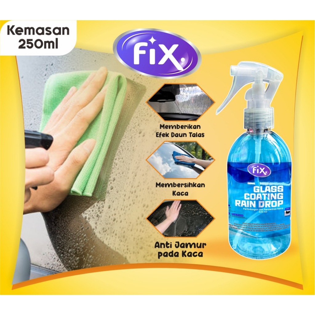 FIX - Cairan Efek Daun Talas / Water Repellent / Anti Air Hujan Glass Coating Cleaner