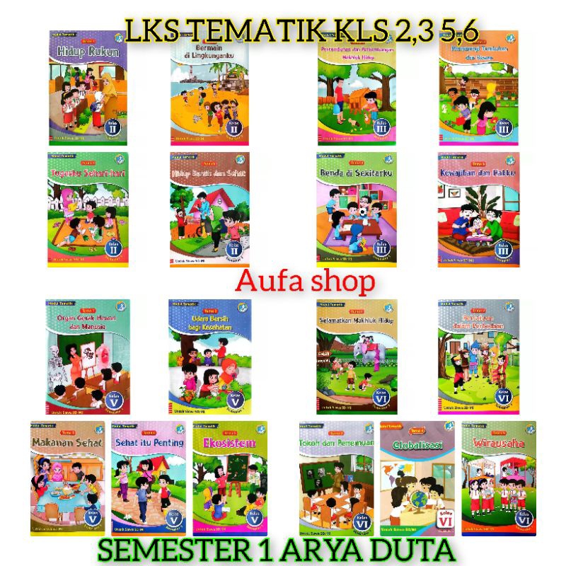 Lks Tematik Kelas  2 3 5 6 SDMI Semester 1 Tema 1 sampai 5 Arya duta