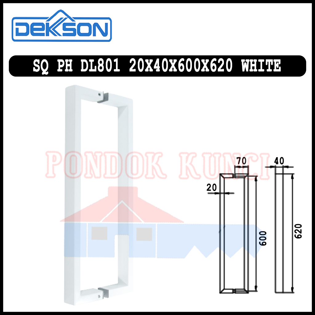 Pull Handle Putih Dekkson Deluxe SQ PH 801 40x20x620x600 White