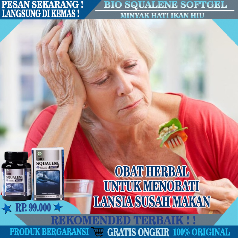 Obat Lansia Susah Makan, Obat Susah Makan Lansia, Obat Penambah Nafsu Makan Lansia, Obat Herbal Pena