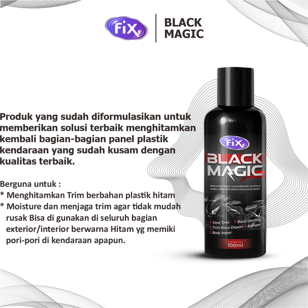 FIX - Penghitam Body Motor / Dasboard Mobil Permanen Black Magic
