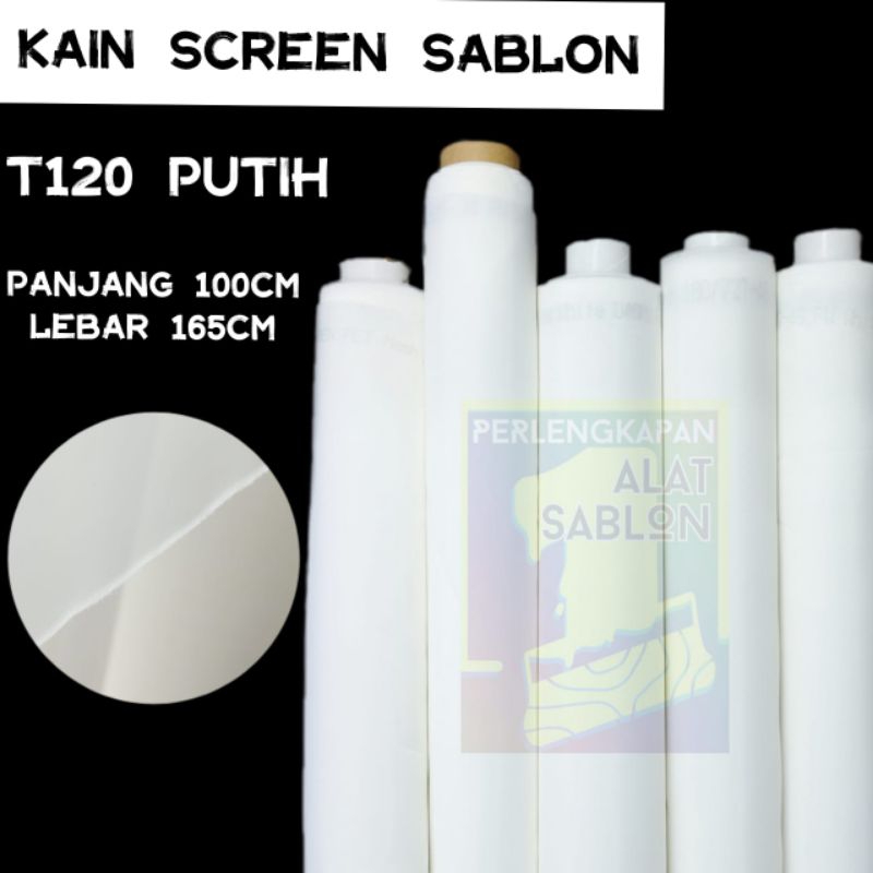 KAIN SCREEN MONIL SABLON T120 PUTIH KAIN SCREEN SABLON